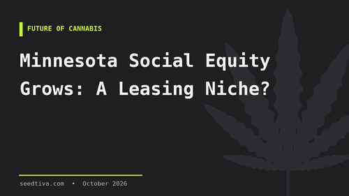 Minnesota Social Equity Grows: A Leasing Niche?